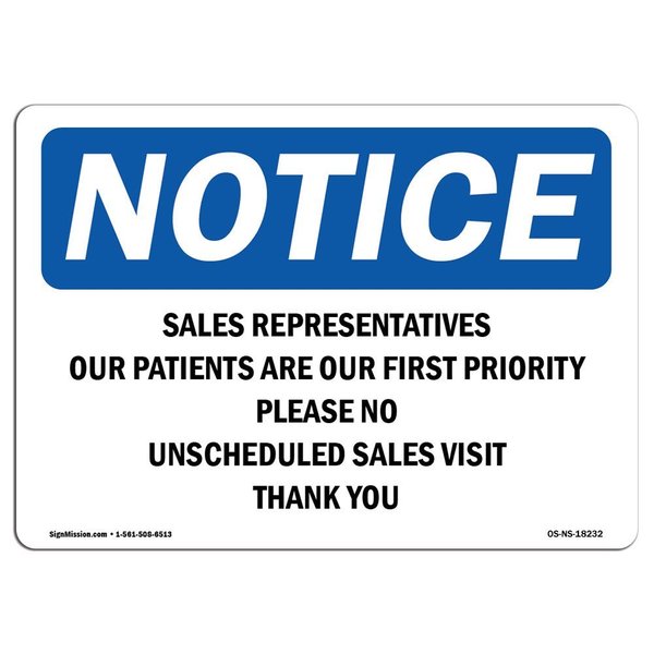 Signmission OSHA Notice Sign, 10" H, Rigid Plastic, Sales Representatives Our Patients Are Our Sign, Landscape OS-NS-P-1014-L-18232